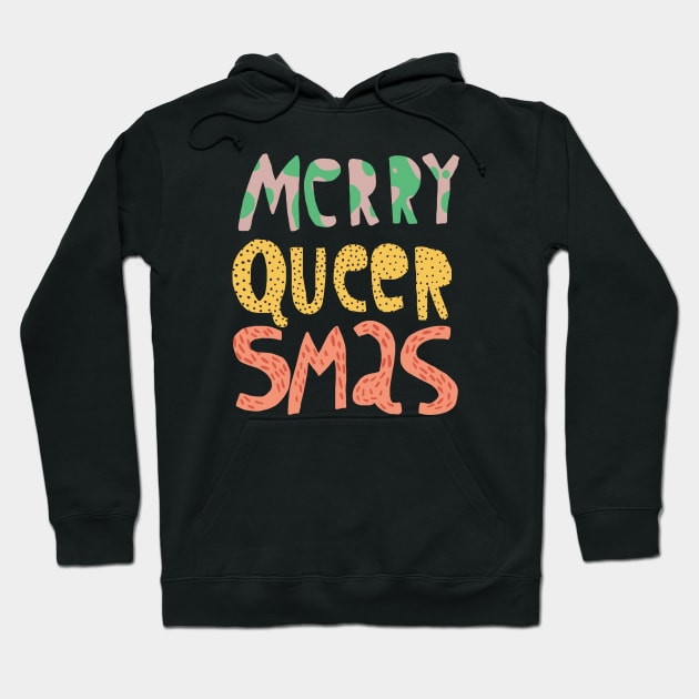 Merry Queersmas Hoodie by ezrawsmith